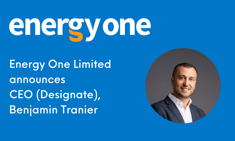Energy One Limited announces CEO (Designate), Benjamin Tranier